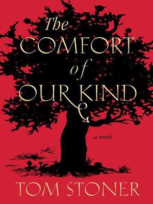 cover image of The Comfort of Our Kind